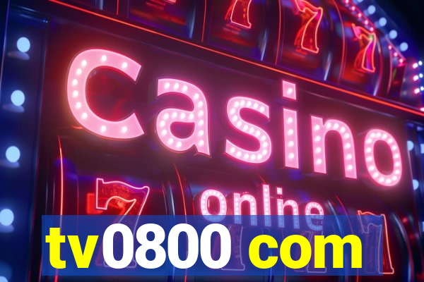 tv0800 com